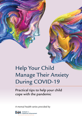 Help Your Child Manage Their Anxiety During COVID-19